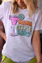 Load image into Gallery viewer, Mama Needs A Marg Tee
