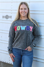 Load image into Gallery viewer, Howdy Howdy Sweatshirt
