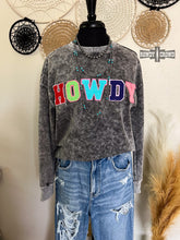 Load image into Gallery viewer, Howdy Howdy Sweatshirt
